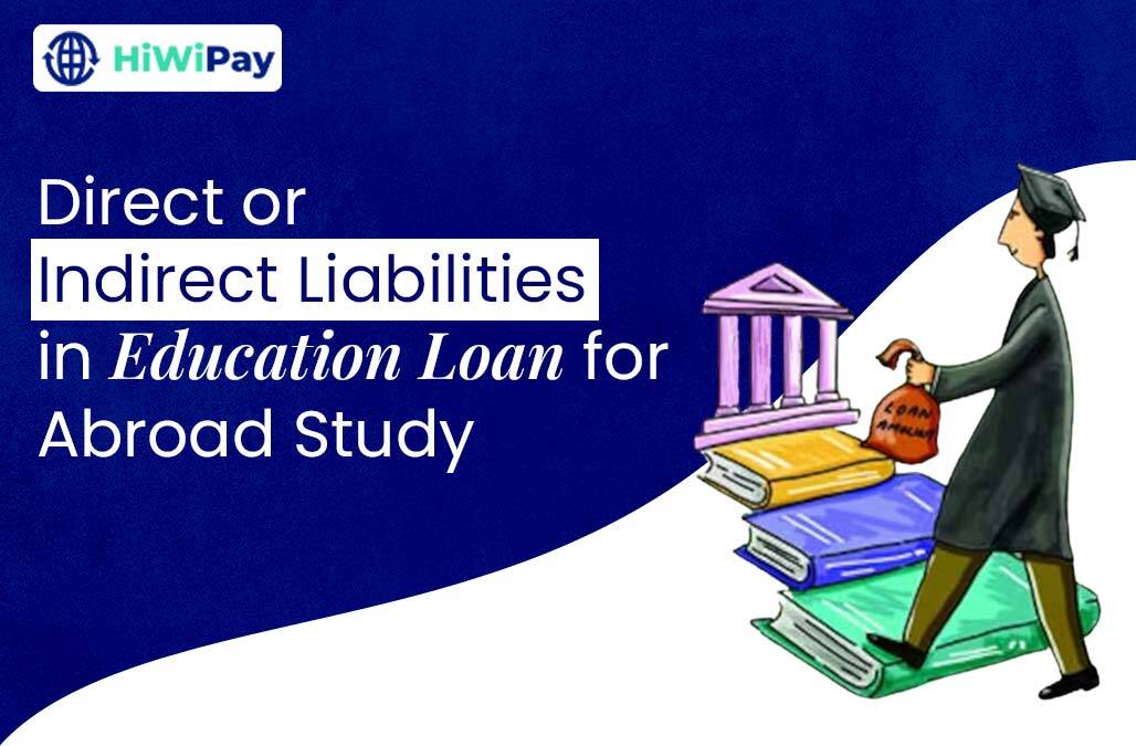 Direct or Indirect Liabilities in Education Loan