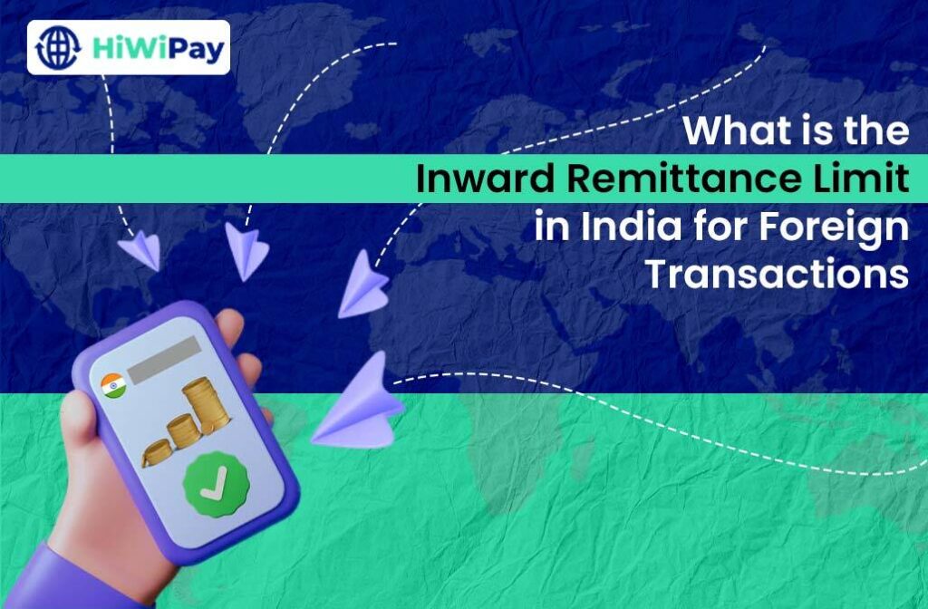 Inward Remittance Limit in India